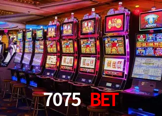 7075 Bet